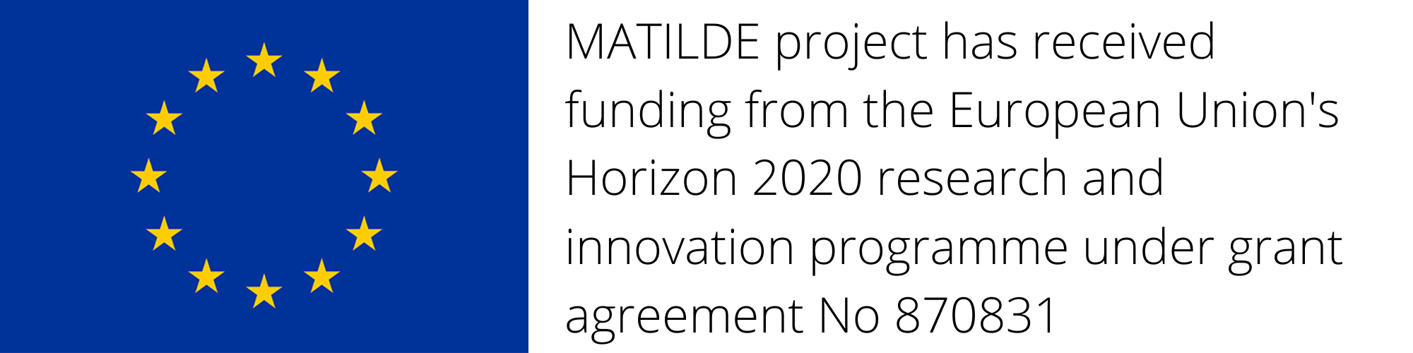 MATILDE project has received funding from the European Union&#039;s Horizon 2020 Program, under grant agreement no. 870831