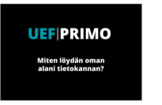 UEF-Primo Miten löydän oman alani tietokannan?