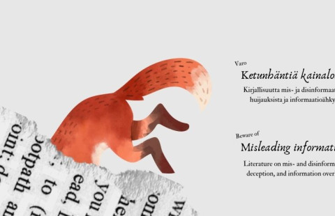 Piirroskettu uppoamassa ylösalaiseen tekstimassaan. Teksti: Varo ketunhäntiä kainalossa: Kirjallisuutta mis- ja disinformaatiosta, huijauksista ja informaatioähkystä.